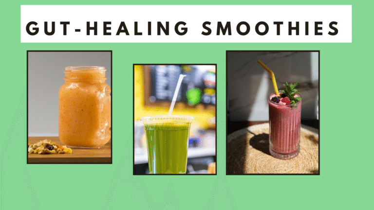 Gut-healing smoothies